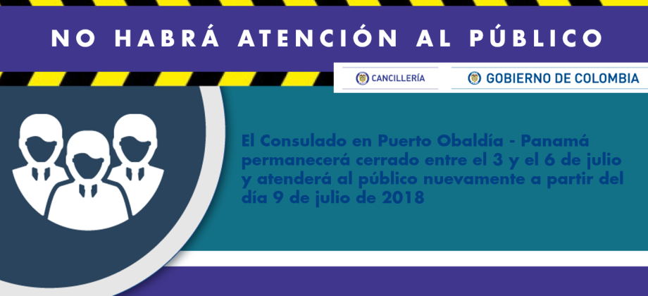 Consulado en Puerto Obaldía no atiende al público del 3 a 6 de julio 